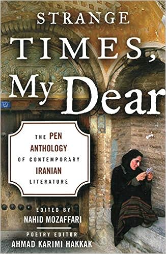 Strange Times, My Dear: The PEN Anthology of Contemporary Iranian Literature - Epub + Converted Pdf
